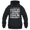 Cool Grilling For Men Women Pork Rub Smoking Bbq Meat Smoker Shirt & Hoodie | teecentury