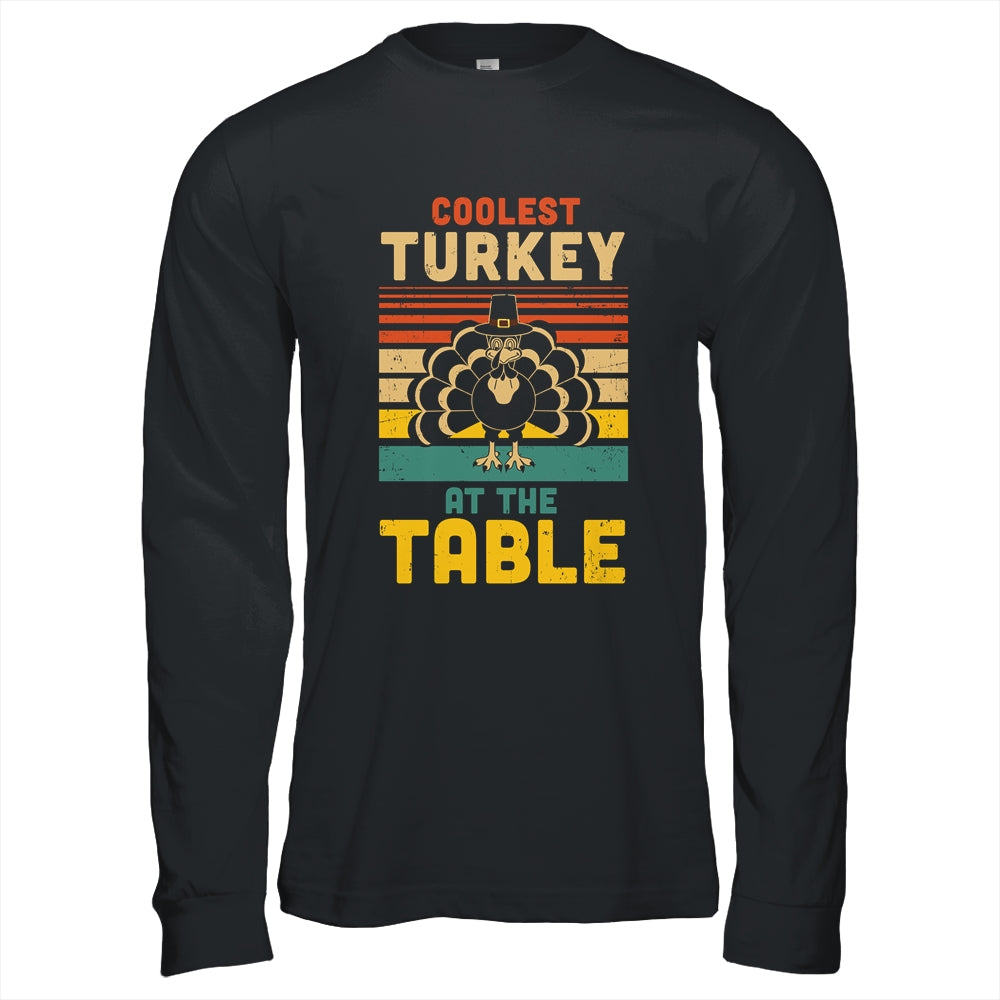 Coolest Turkey At The Table Funny Turkey Thanksgiving T-Shirt & Hoodie | Teecentury.com