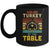 Coolest Turkey At The Table Funny Turkey Thanksgiving Mug Coffee Mug | Teecentury.com