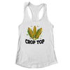 Corn Crop Top Funny Farmer Farming Corn Lover Summer Shirt & Tank Top | teecentury