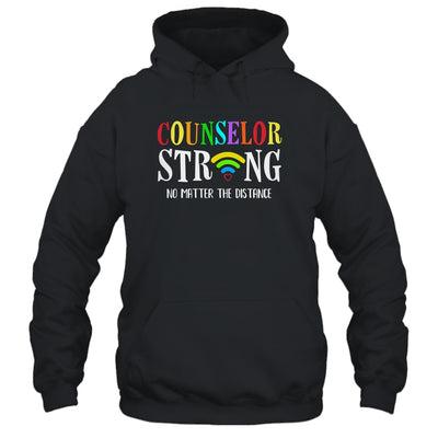 Counselor Teacher Strong No Matter The Distance Virtual T-Shirt & Hoodie | Teecentury.com