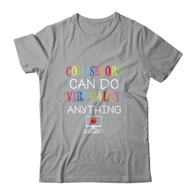 Counselors Can Do Virtually Anything Gift T-Shirt & Hoodie | Teecentury.com