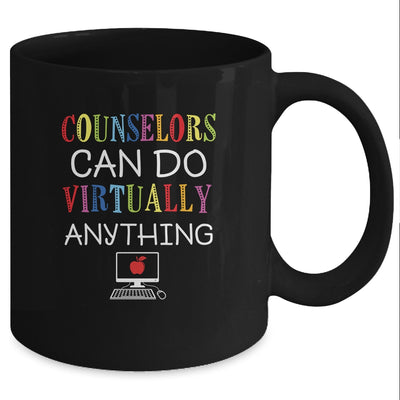 Counselors Can Do Virtually Anything Gift Mug Coffee Mug | Teecentury.com