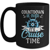 Countdown Is Over It's Cruise Time Cruising Lover Cruiser Mug | teecentury