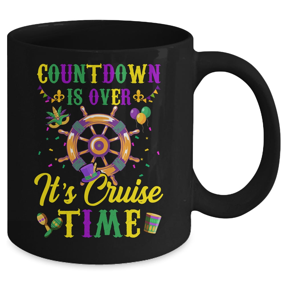 Countdown Is Over Its Cruise Time Funny Cruise Mardi Gras Mug | teecentury