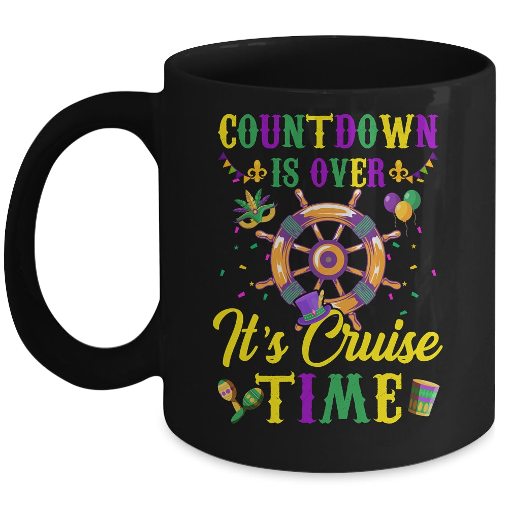 Countdown Is Over Its Cruise Time Funny Cruise Mardi Gras Mug | teecentury