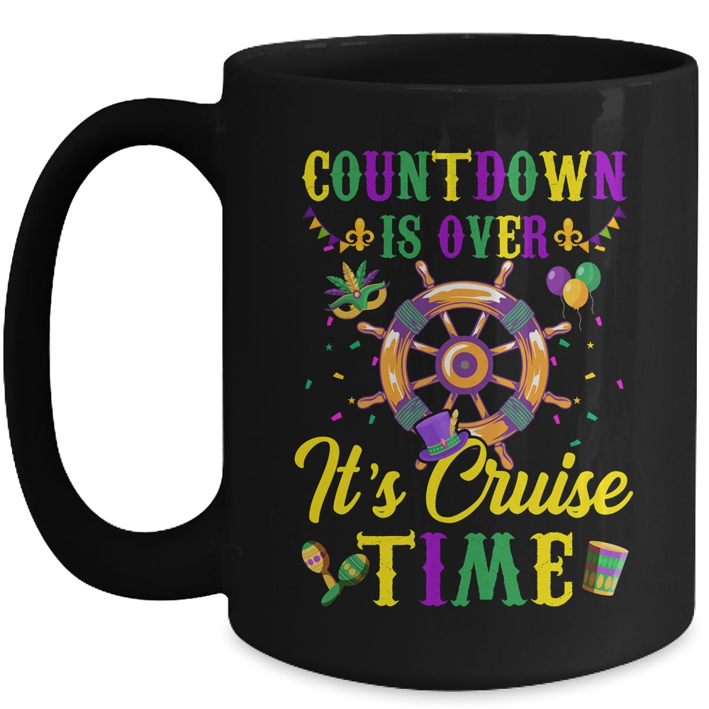 Countdown Is Over Its Cruise Time Funny Cruise Mardi Gras Mug | teecentury