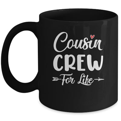 Cousin Crew For Life Mug | teecentury