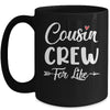 Cousin Crew For Life Mug | teecentury