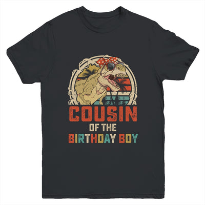 Cousin Dinosaur Of The Birthday Boy Matching Family Youth Shirt | teecentury