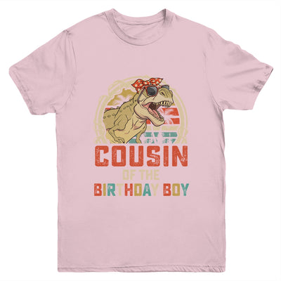 Cousin Dinosaur Of The Birthday Boy Matching Family Youth Shirt | teecentury
