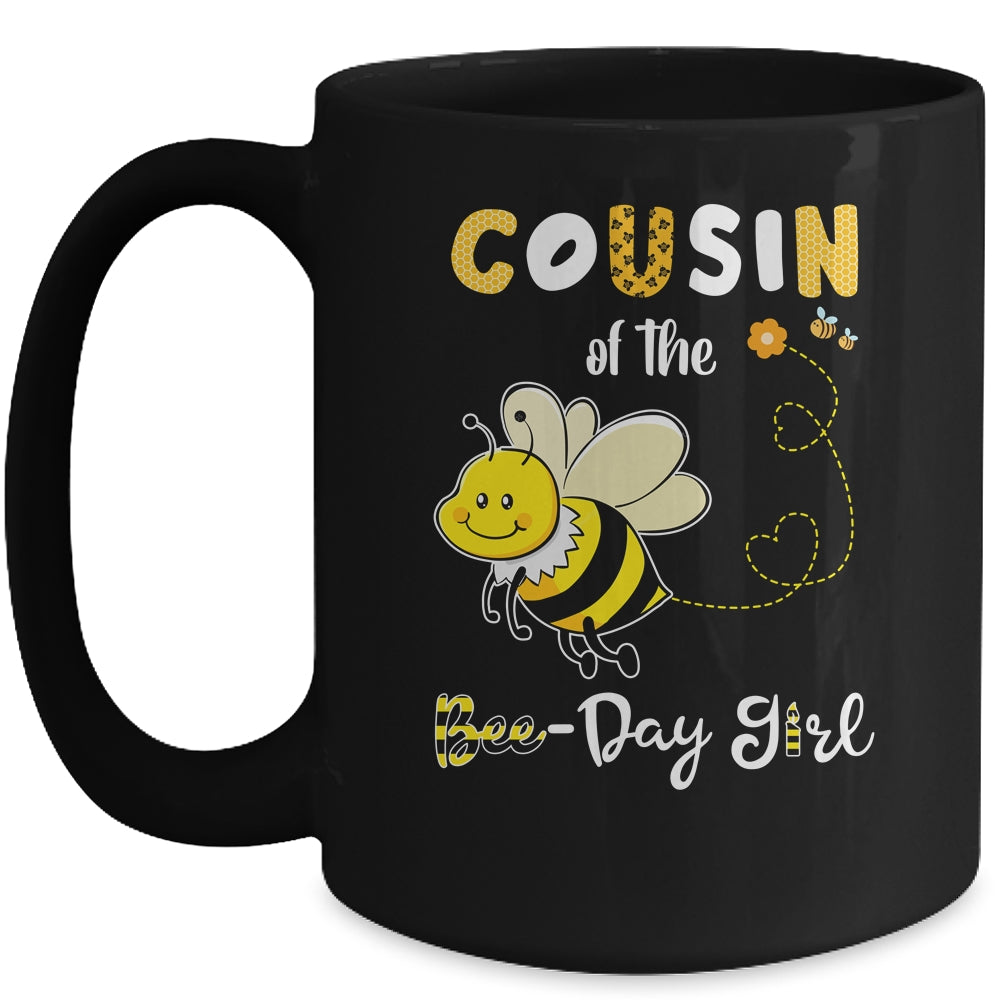 Cousin Of The Bee Birthday Girl Family Matching Mug Coffee Mug | Teecentury.com