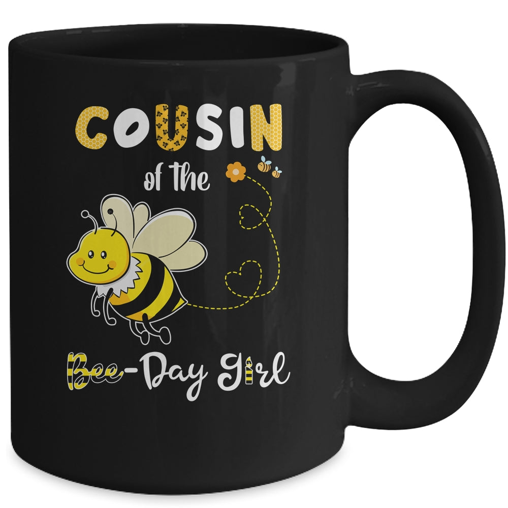 Cousin Of The Bee Birthday Girl Family Matching Mug Coffee Mug | Teecentury.com