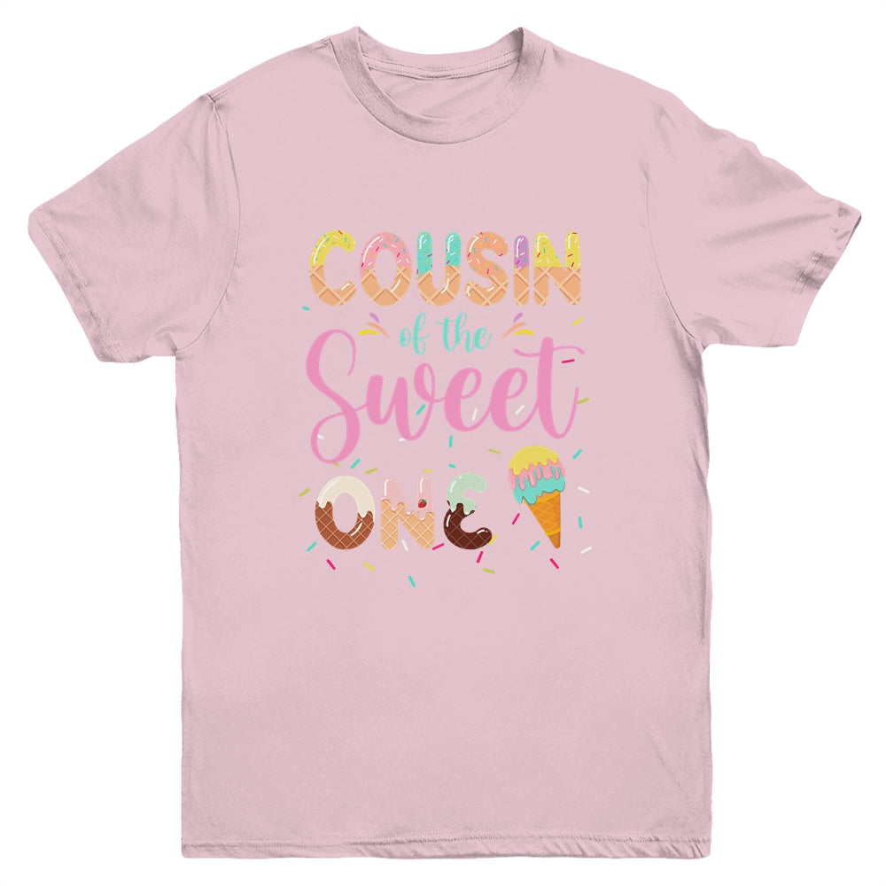 Cousin Of The Sweet One Ice Cream 1st First Birthday Family Youth Shirt | teecentury