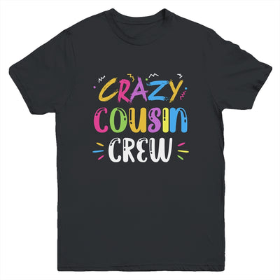 Crazy Cousin Crew Youth Youth Shirt | Teecentury.com