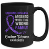 Crohns Disease Awareness Messed With The Wrong Family Support Mug Coffee Mug | Teecentury.com