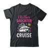 Cruise Trip Mother Daughter Cruise Ship Travelling Traveller Shirt & Tank Top | teecentury