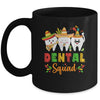 Cute Dental Squad Dentist Cinco De Mayo Mexican Fiesta Party Mug | teecentury