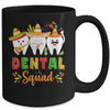 Cute Dental Squad Dentist Cinco De Mayo Mexican Fiesta Party Mug | teecentury