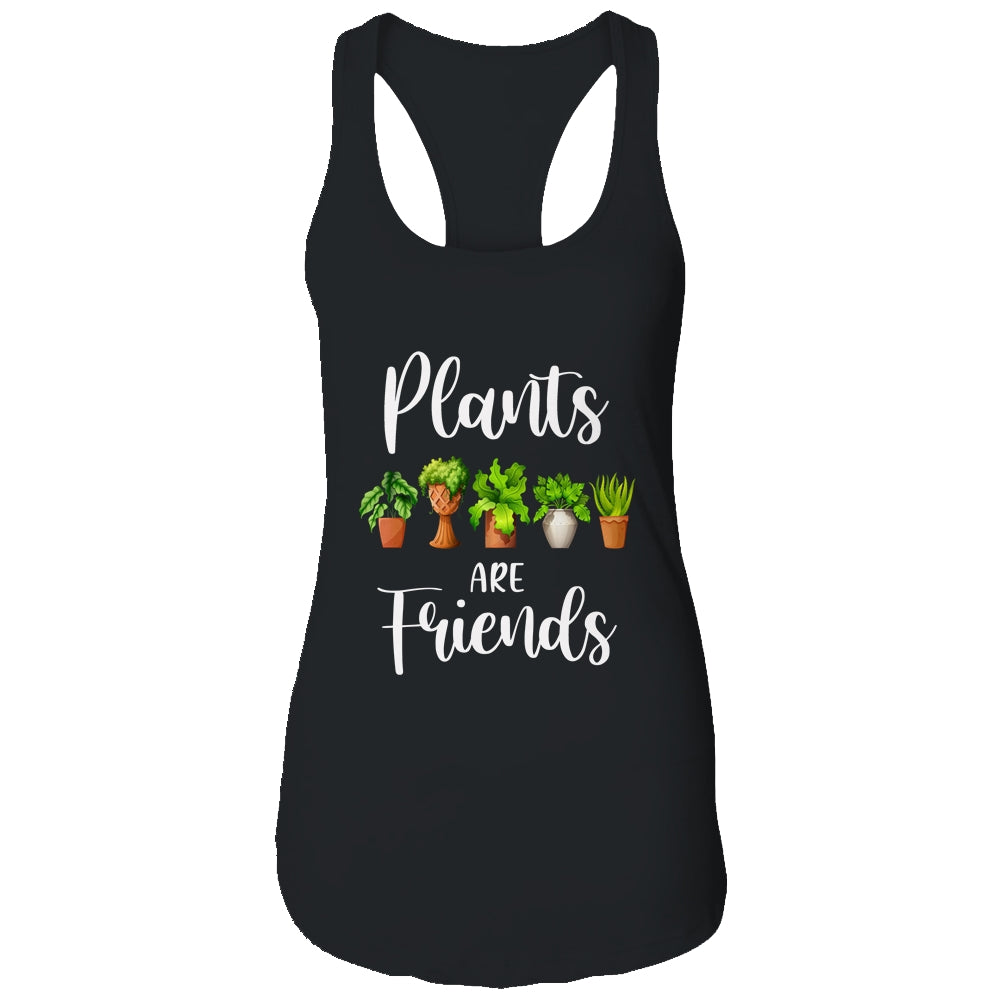 Cute Plants Are Friends Gardening Garden T-Shirt & Tank Top | Teecentury.com