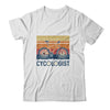 Cycologist Funny Cycling Bicycle Cyclist Cycling Gift T-Shirt & Hoodie | Teecentury.com