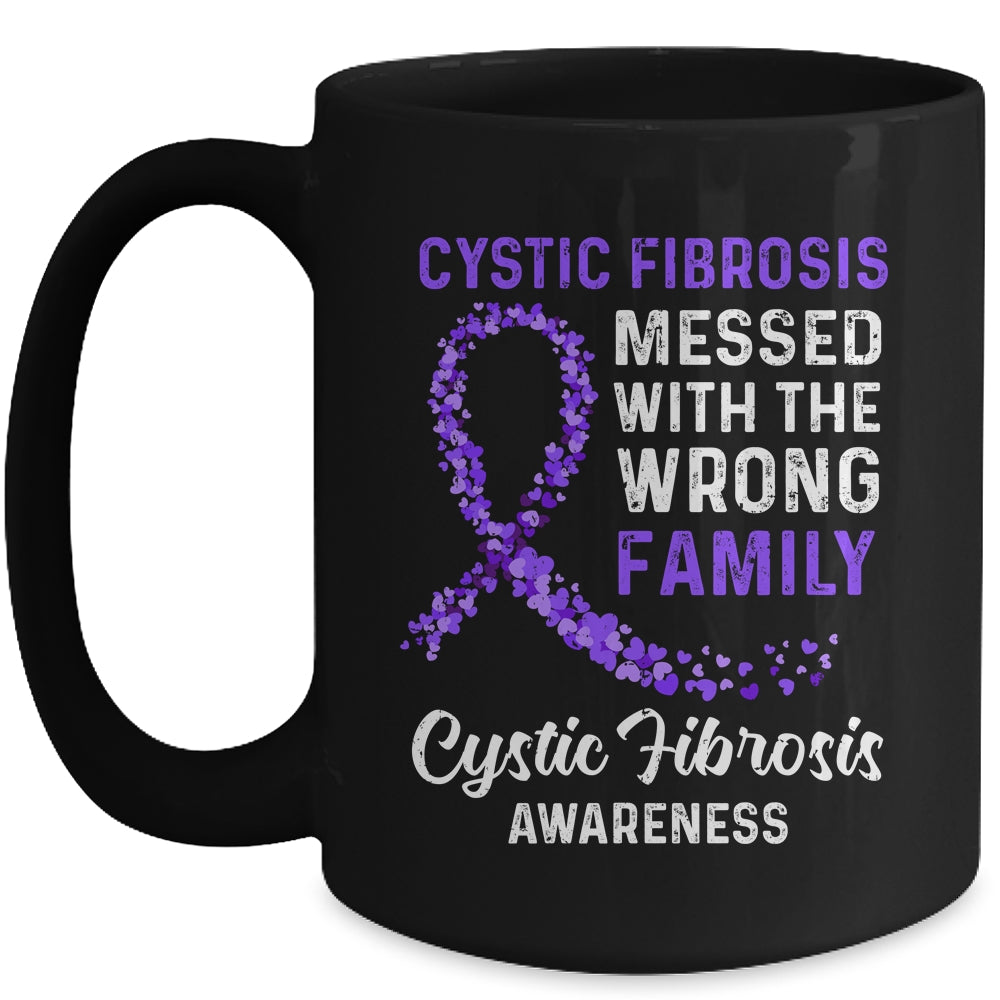 Cystic Fibrosis Awareness Messed With The Wrong Family Support Mug Coffee Mug | Teecentury.com
