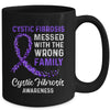 Cystic Fibrosis Awareness Messed With The Wrong Family Support Mug Coffee Mug | Teecentury.com