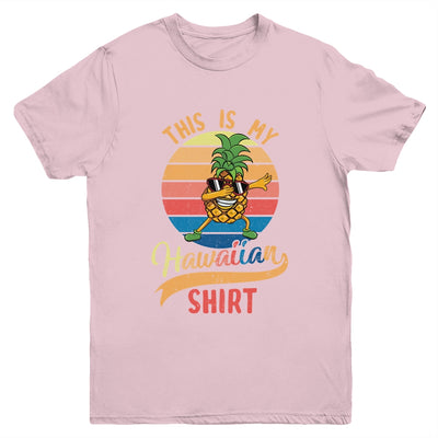 Dabbing Pineapple Boys Girls This Is My Hawaiian Youth Youth Shirt | Teecentury.com