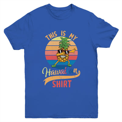 Dabbing Pineapple Boys Girls This Is My Hawaiian Youth Youth Shirt | Teecentury.com