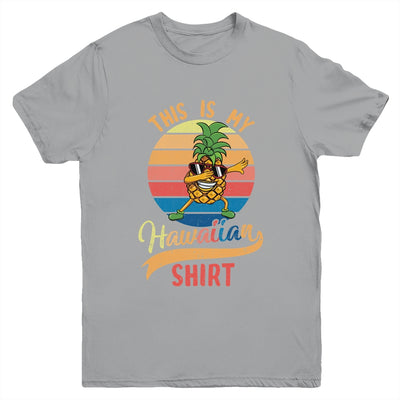 Dabbing Pineapple Boys Girls This Is My Hawaiian Youth Youth Shirt | Teecentury.com