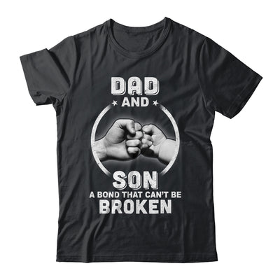 Dad And Son A Bond That Can't Be Broken T-Shirt & Hoodie | Teecentury.com