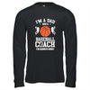 Dad Basketball Im A Dad And A Basketball Coach Funny T-Shirt & Hoodie | Teecentury.com