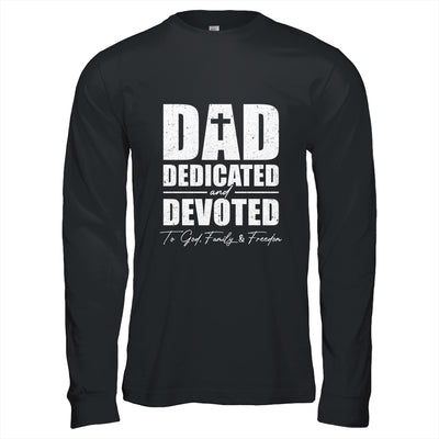 Dad Dedicated And Devoted Happy Fathers Day Shirt & Hoodie | teecentury