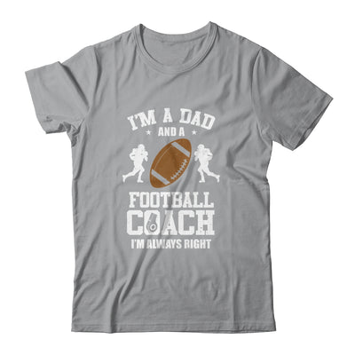 Dad Football Im A Dad And A Football Coach Funny T-Shirt & Hoodie | Teecentury.com