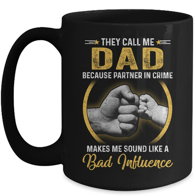 Dad For Men Funny Fathers Day They Call Me Dad Mug Coffee Mug | Teecentury.com