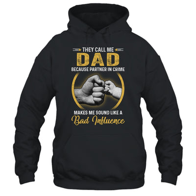 Dad For Men Funny Fathers Day They Call Me Dad T-Shirt & Hoodie | Teecentury.com