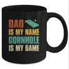 Dad Is My Name Cornhole Is My Game Funny Cornhole Mug Coffee Mug | Teecentury.com