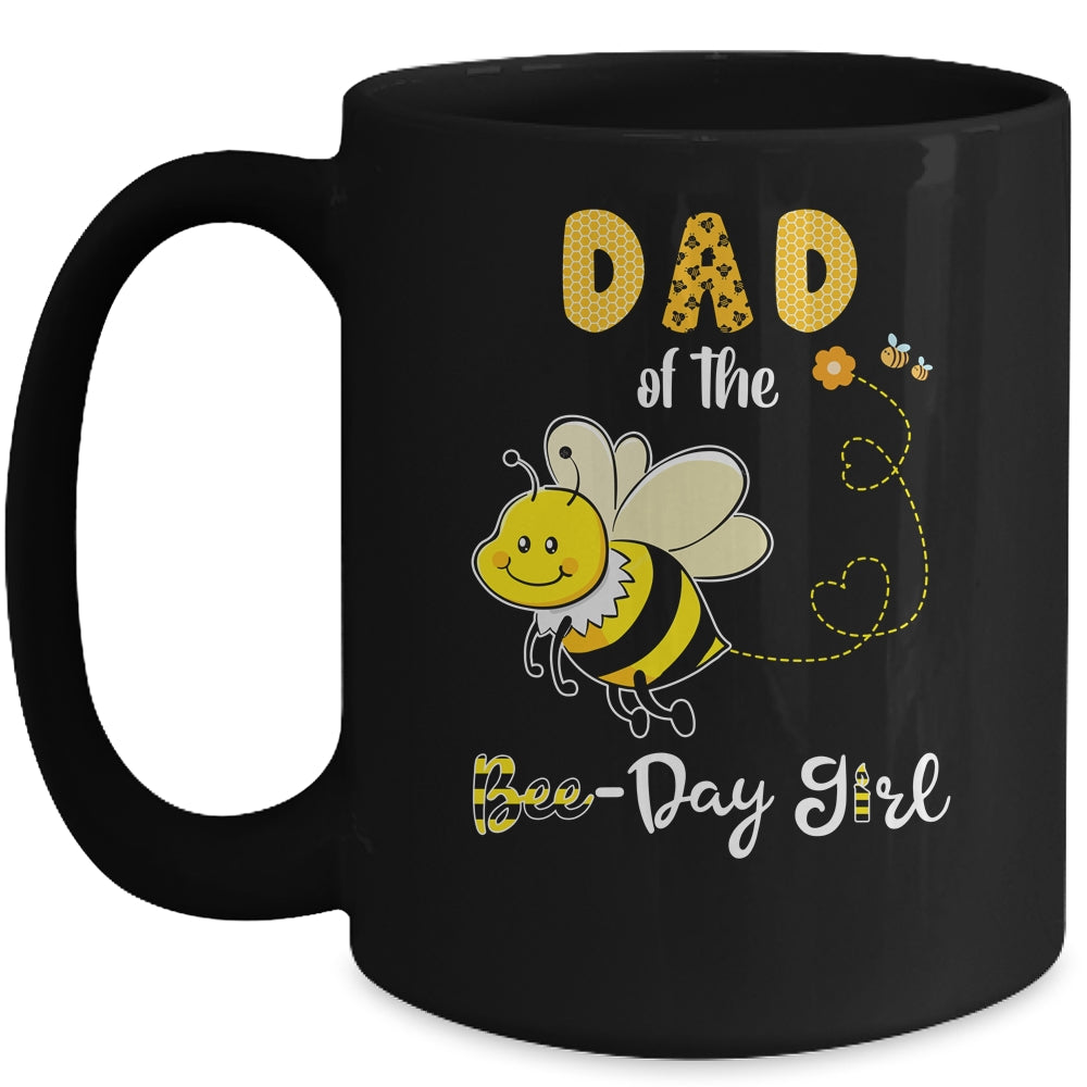 Dad Of The Bee Birthday Girl Family Matching Mug Coffee Mug | Teecentury.com