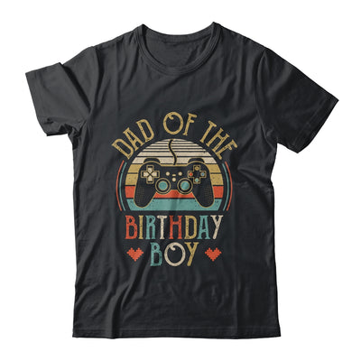 Dad Of The Birthday Boy Vintage Matching Gamer Birthday Shirt & Hoodie T-Shirt & Hoodie | Teecentury.com