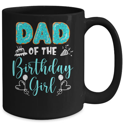 Dad Of The Birthday Girl Family Donut Birthday Mug | teecentury