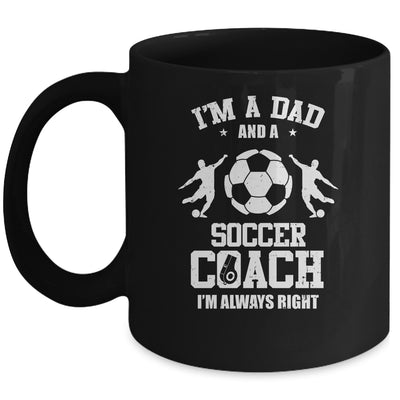 Dad Soccer Im A Dad And A Soccer Coach Funny Mug Coffee Mug | Teecentury.com