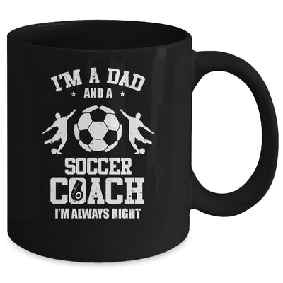 Dad Soccer Im A Dad And A Soccer Coach Funny Mug Coffee Mug | Teecentury.com