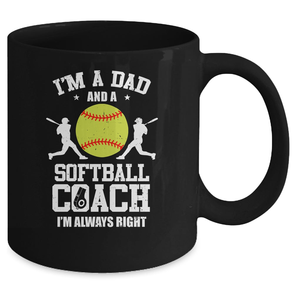 Dad Softball Im A Dad And A Softball Coach Funny Mug Coffee Mug | Teecentury.com