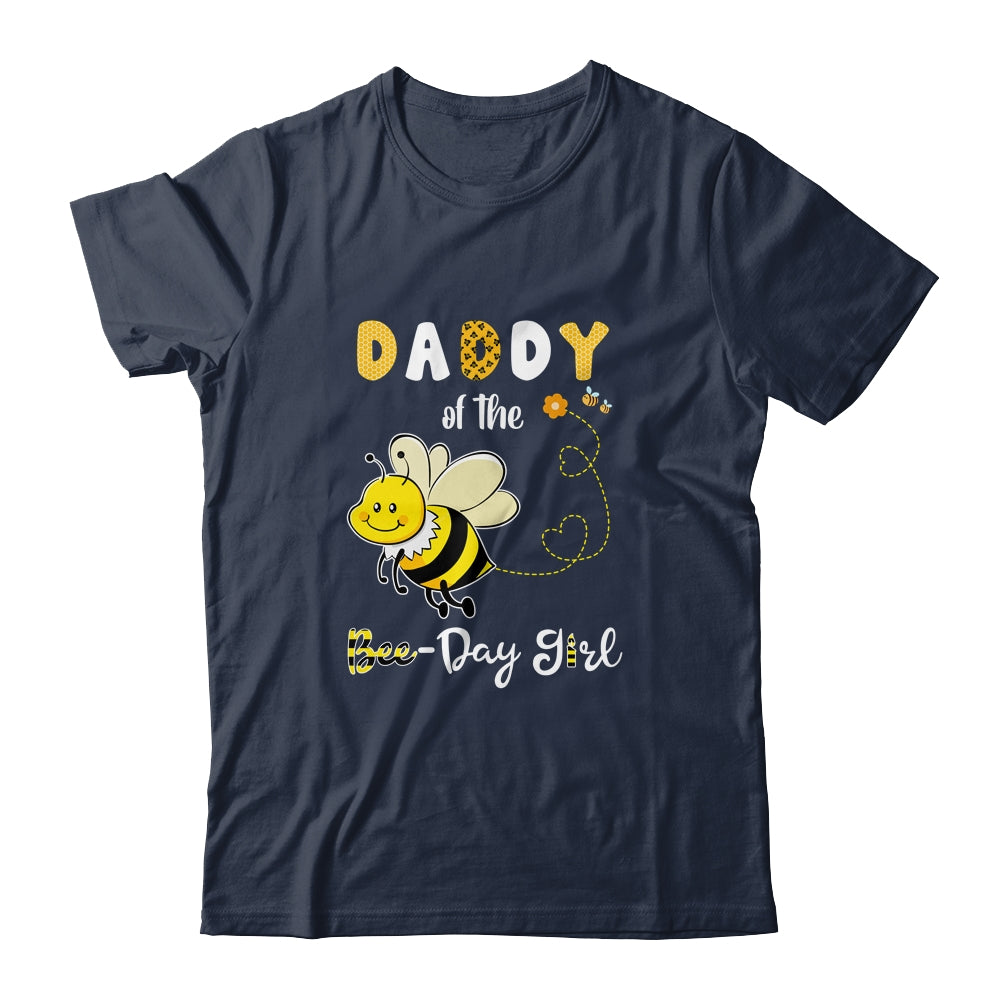 Daddy Of The Bee Birthday Girl Family Matching T-Shirt & Hoodie | Teecentury.com
