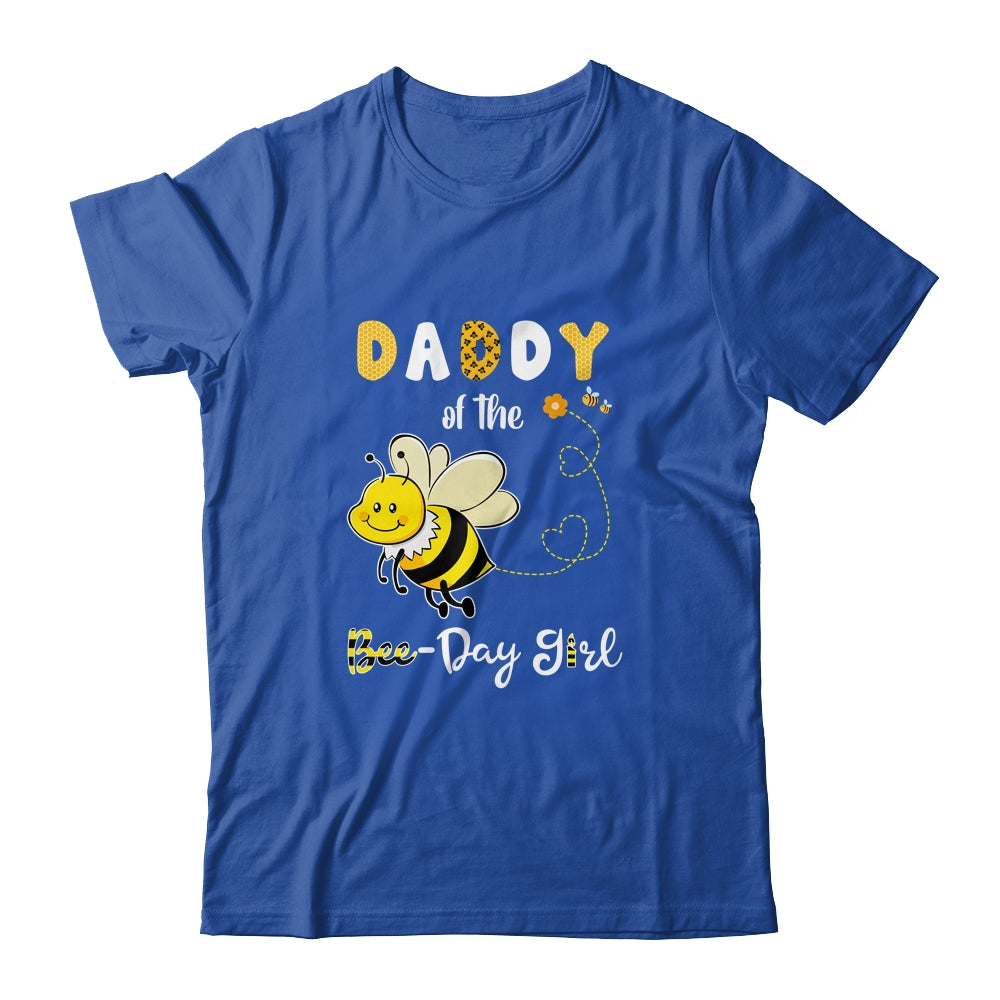Daddy Of The Bee Birthday Girl Family Matching T-Shirt & Hoodie | Teecentury.com