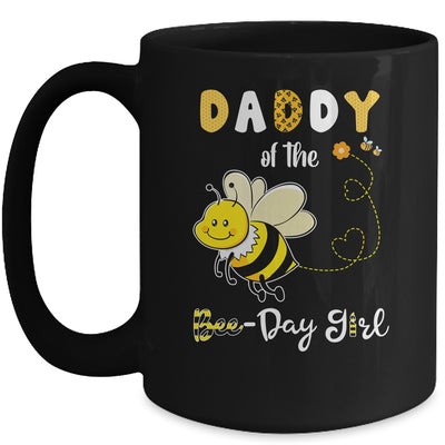 Daddy Of The Bee Birthday Girl Family Matching Mug Coffee Mug | Teecentury.com