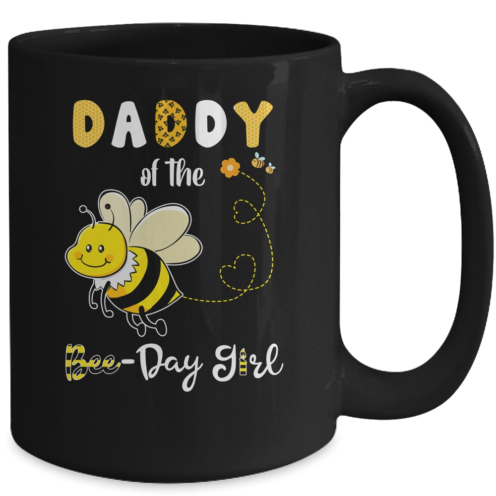 Daddy Of The Bee Birthday Girl Family Matching Mug Coffee Mug | Teecentury.com