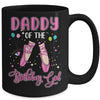 Daddy Of The Birthday Ballerina Girl Party Ballet Dancer Mug Coffee Mug | Teecentury.com