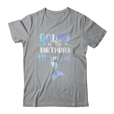 Daddy Of The Birthday Mermaid Matching Family T-Shirt & Hoodie | Teecentury.com