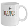 Dance Mama For Women Cute Dance Moms Mother's Day Mug | teecentury